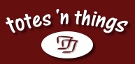 Totes 'n things